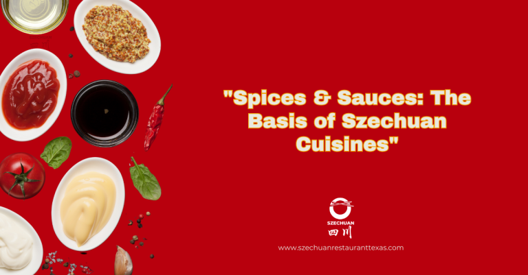 Spices & Sauces: The Basis of Szechuan Cuisines